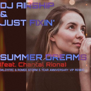 Summer Dreams (feat. Chantal Riona) (MLDYFRC & Romee Storm 5 Year Anniversary Remix)