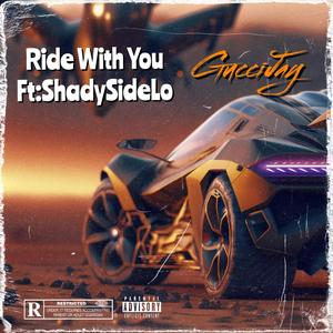 RIDE WITH YOU (feat. ShadySideLo) (Explicit)