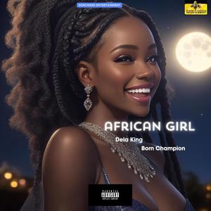 African Girl (feat. Born Champion) [Explicit]