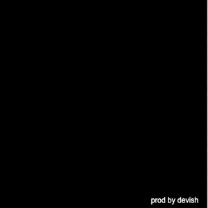 Pr0d by Devi$h (Explicit)