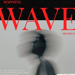 Madness Wave