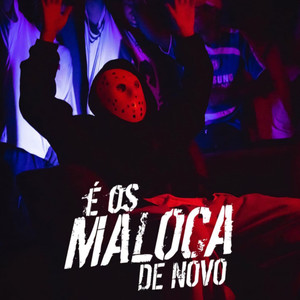 É Os Maloka de Novo (Explicit)