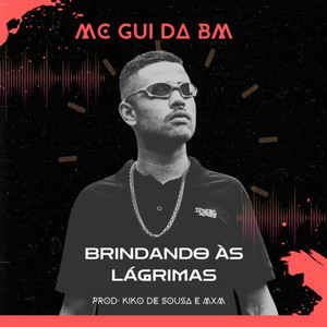 Brindando às Lágrimas