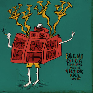 Buena Onda Reggae Club Meets Victor Rice Vol.3