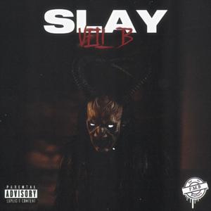 Slay (Explicit)