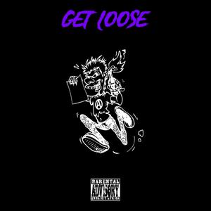 GetLoose (feat. Dee2) [Explicit]