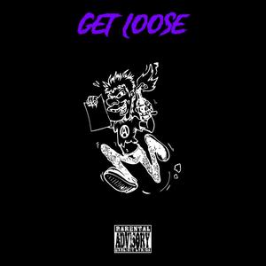 GetLoose (feat. Dee2) (Explicit)