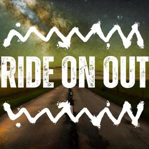 Ride On Out