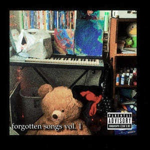 forgotten songs vol. 1 (Explicit)