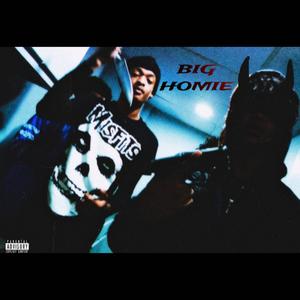 BIG HOMIE (feat. 6rxmeyy) [Explicit]
