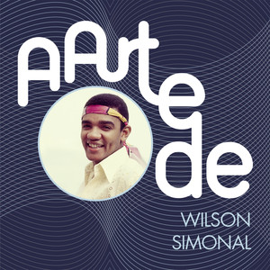 A Arte De Wilson Simonal