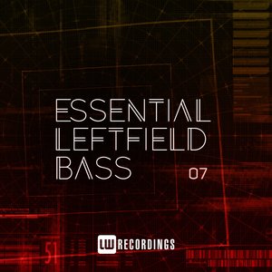 Essential Leftfield Bass, Vol. 07