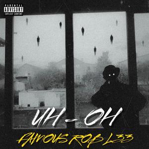 UH - OH (Explicit)