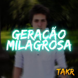 Geração Milagrosa