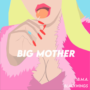 Big Mother (Explicit)