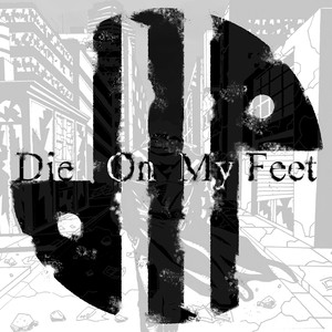 Die On My Feet