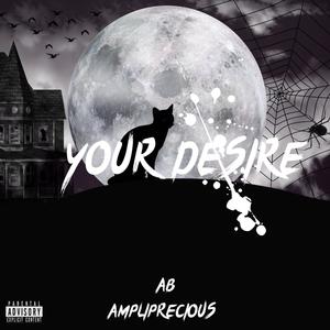Your Desire (Explicit)