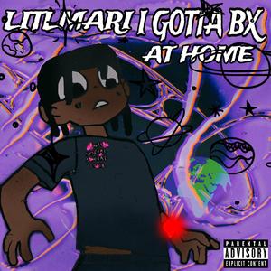 I Gotta Bx At Home (Explicit)