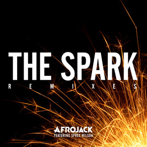 The Spark (Remixes) [feat. Spree Wilson] - EP