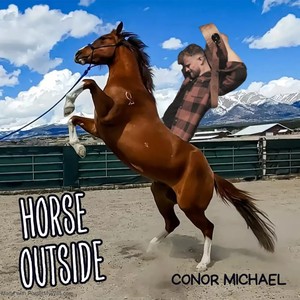 Horse Outside (Explicit)