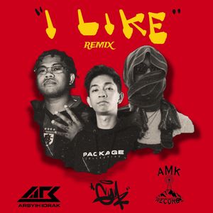 I LIKE (Remix) [Explicit]