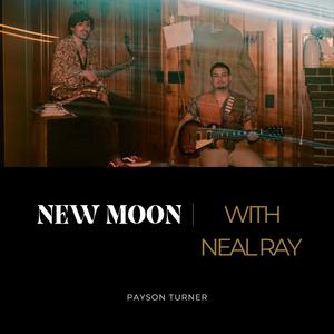 New Moon (feat. Neal Ray)