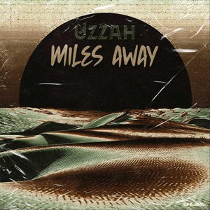 Miles Away (Explicit)