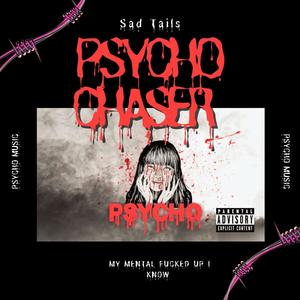 Psycho Chaser (Explicit)