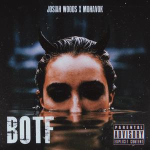 BOTF(feat. Mohavok) (Explicit)