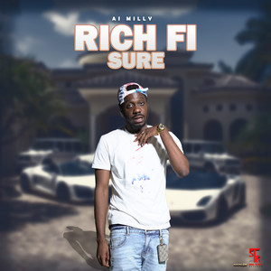 Rich Fi Sure (Explicit)