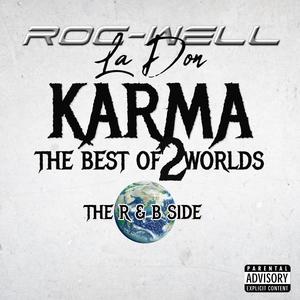 KARMA (The Best Of 2 Worlds) The R&B Side [Explicit]