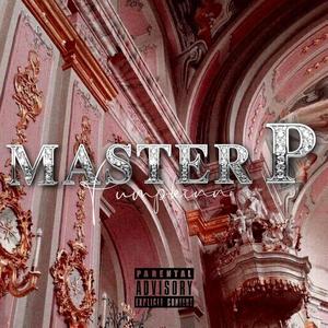 MasterP (Explicit)