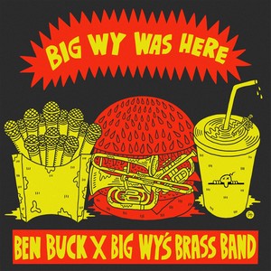 Big Wy Was Here (Explicit)