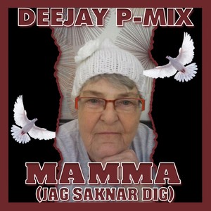 Mamma (Jag Saknar Dig)