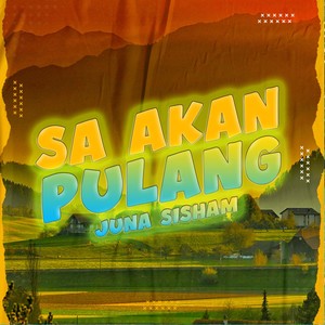 Sa Akan Pulang