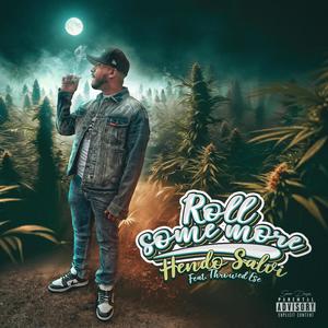 Roll some more (feat. Throwed Ese) [Explicit]