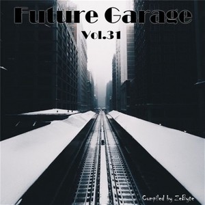 Future Garage Vol.31