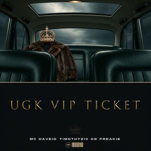 UGK VIP TICKET (Explicit)