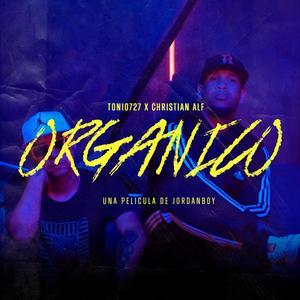 ORGANICO (feat. ChristianALF) [Explicit]