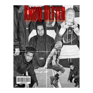 Know Better (Explicit)