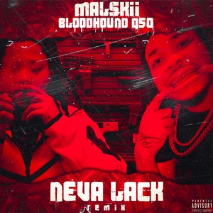 Neva Lack (Remix|Explicit)