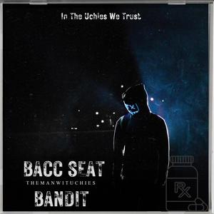 Bacc Seat Bandit (Explicit)