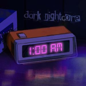 1:00 A.M. (Yandere Nightcore Songs)