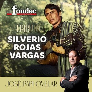 Tributo a Silverio Rojas Vargas