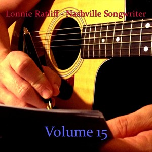 Lonnie Ratliff: Nashville Songwriter, Vol. 15 (Explicit)