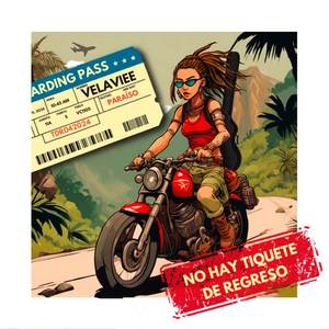 No Hay Tiquete De Regreso