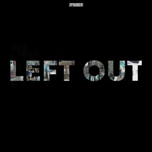 Left Out (Explicit)