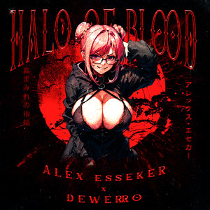 Halo of Blood (Explicit)