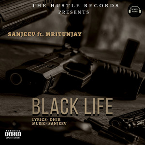 Black Life (feat. Mritunjay) (Explicit)