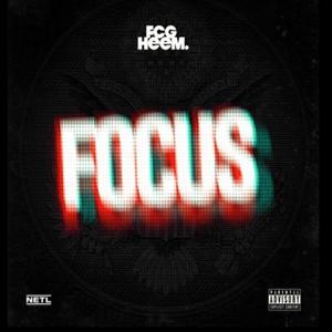 Focus (feat. FCG Heem) (Explicit)